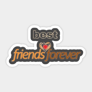 best friend forever new t-shirt design Sticker